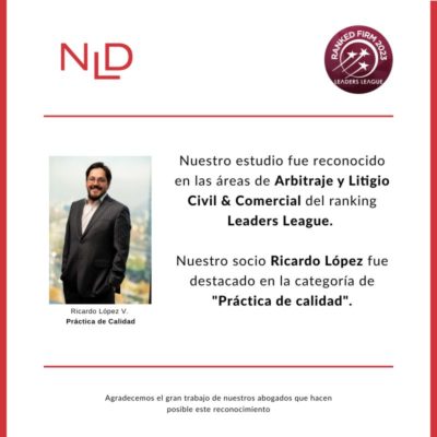 NLD es reconocido por ranking Leaders League 2023 en Arbitraje y Litigios Civiles y Comerciales - NLD Abogados